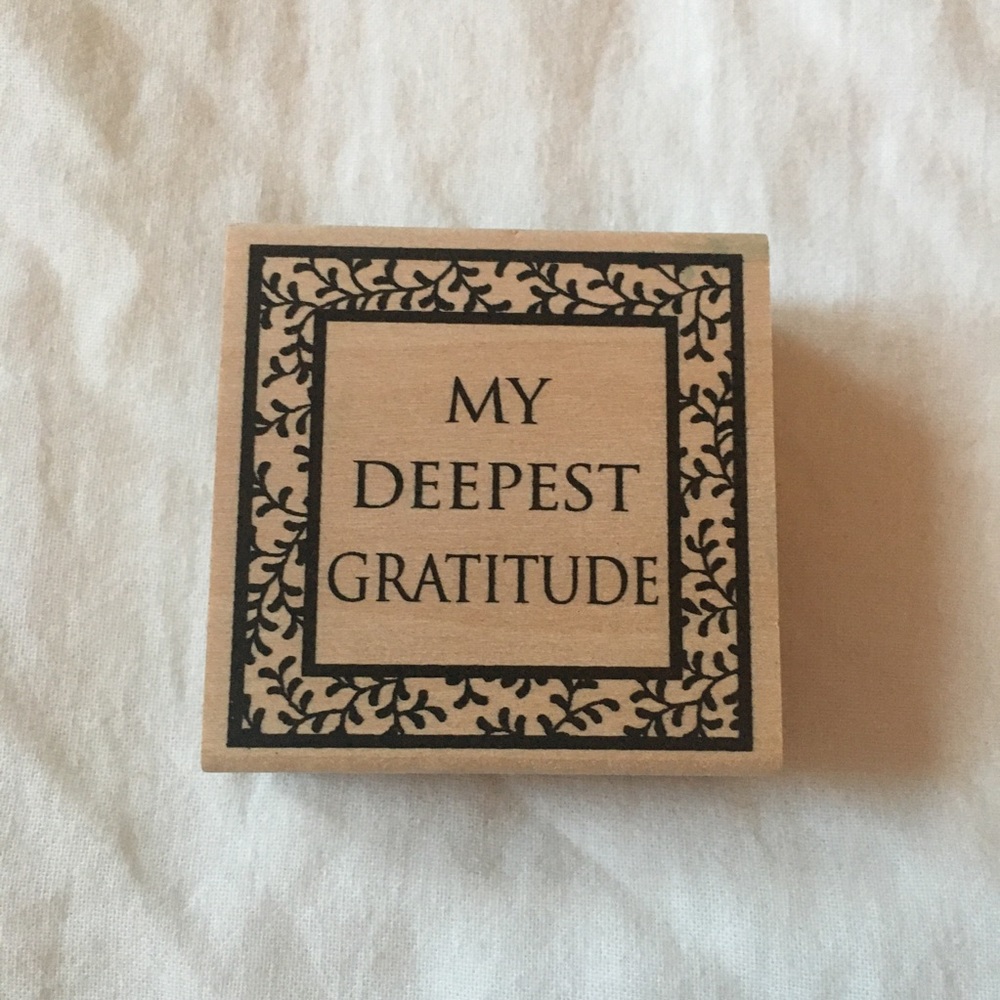 My Deepest Gratitude Wooden Rubber Stamp